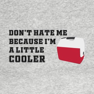 Little Cooler T-Shirt